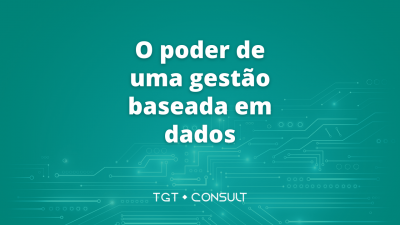 O poder de uma gestão baseada em dados