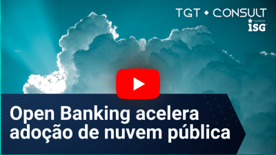 Evolução do Open Banking acelera a adoção de nuvem pública – ISG Provider Lens™ Public Cloud 2021