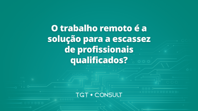 O trabalho remoto é a solução para a escassez de profissionais qualificados?