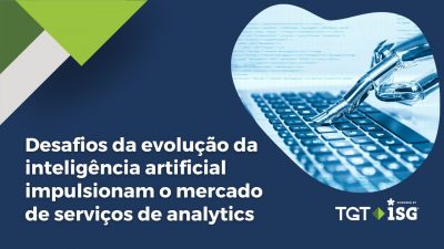 Desafios da evolução da inteligência artificial impulsionam o mercado de serviços de analytics