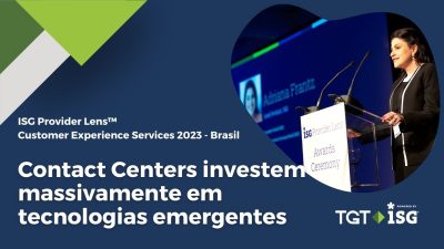 Contact Centers investem massivamente em tecnologias emergentes, sem esquecer o fator humano