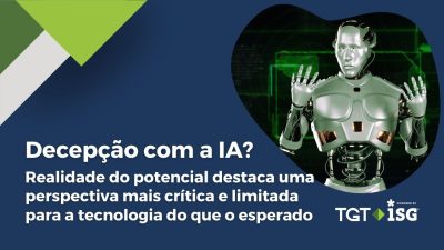 Decepção com a IA? Realidade do potencial destaca uma perspectiva mais crítica e limitada para a tecnologia do que o esperado