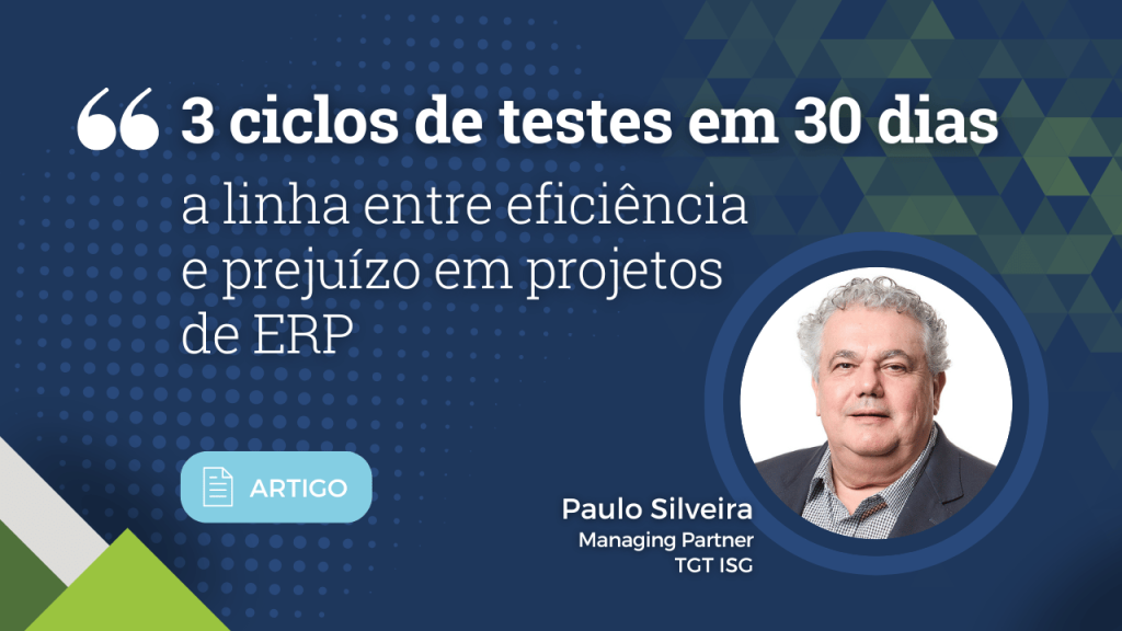Três ciclos de testes em 30 dias: a linha entre eficiência e prejuízo em projetos de ERP