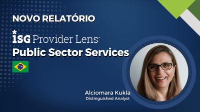 Novo relatório TGT ISG analisa o mercado de serviços de tecnologia para o setor público no Brasil