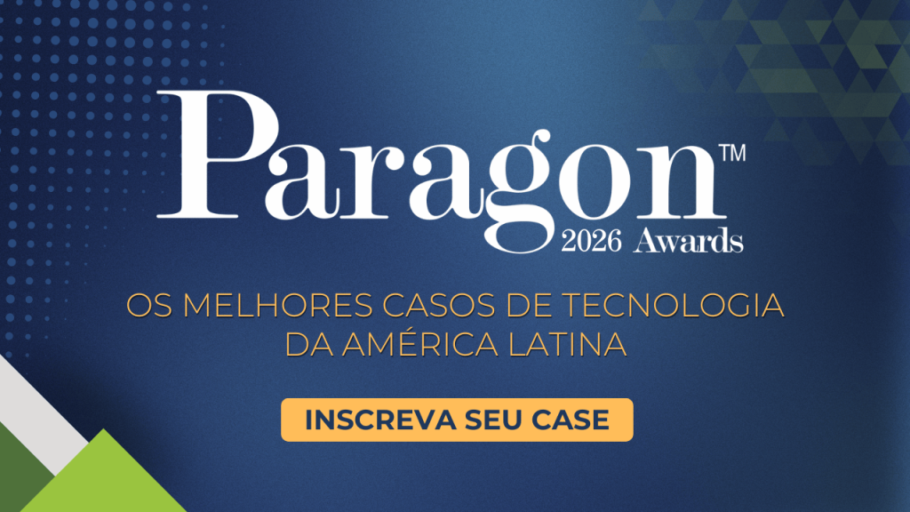 Paragon Awards LatAm 2026 abre inscrições para projetos de tecnologia que impulsionam transformação e inovação na região